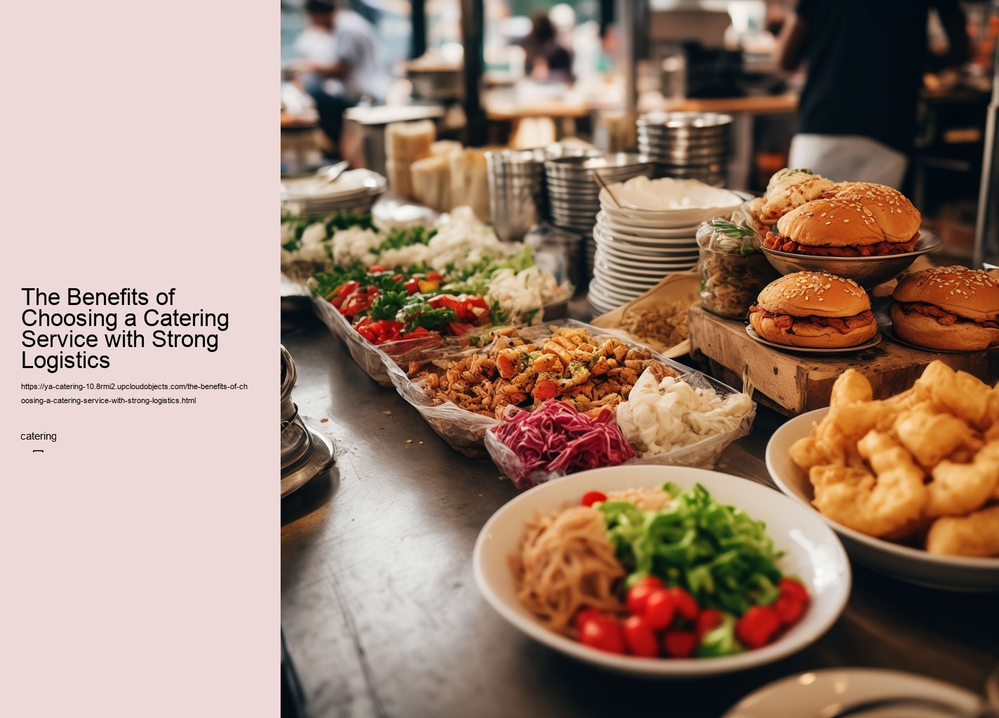 The Benefits of Choosing a Catering Service with Strong Logistics